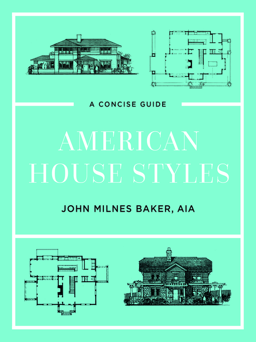 Title details for American House Styles by John Milnes Baker - Wait list